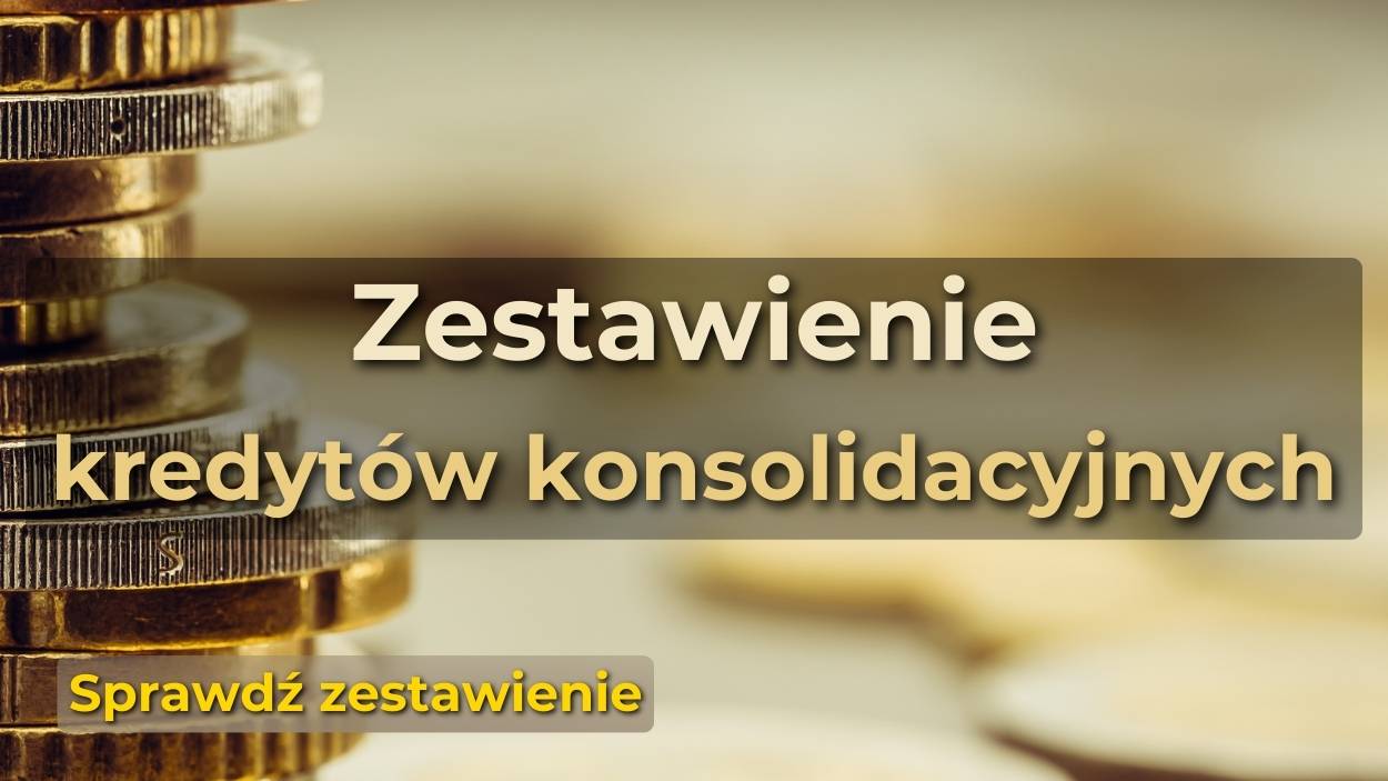 Zestawienie kredytów konsolidacyjnych